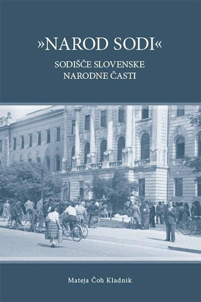 "Narod sodi": Sodišče slovenske narodne časti