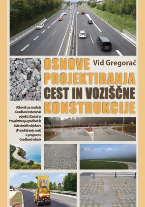OSNOVE PROJEKTIRANJA CEST IN VOZIŠČNE KON. - UČ.