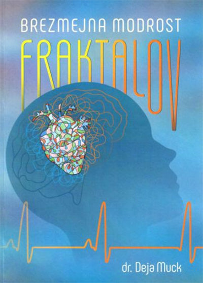 BREZMEJNA MODROST FRAKTALOV