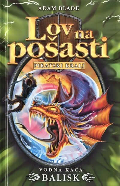 Lov na pošasti: Vodna kača Balisk (43. knjiga)