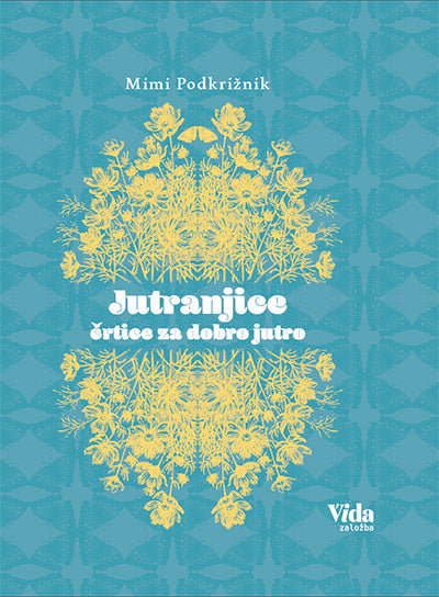 JUTRANJICE: ČRTICE ZA DOBRO JUTRO