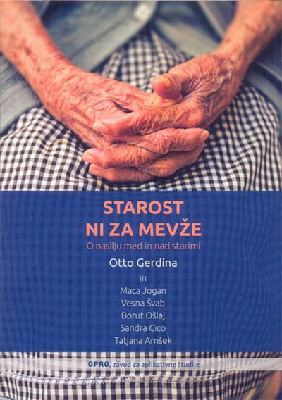 STAROST NI ZA MEVŽE