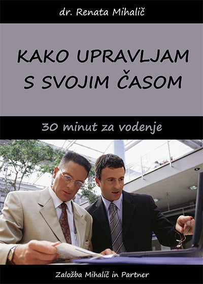 Kako upravljam s svojim časom: 30 minut za vodenje