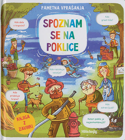 SPOZNAM SE NA POKLICE: PAMETNA VPRAŠANJA