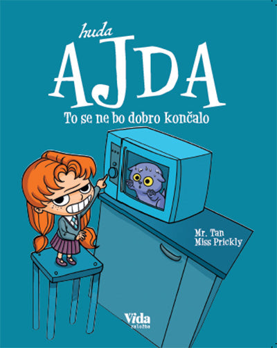 Huda Ajda: To se ne bo dobro končalo (1. knjiga)