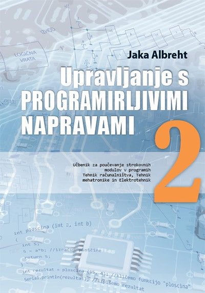 UPRAVLJANJE S PROGRAMIRLJIVIMI NAPRAVAMI 2 UČB.