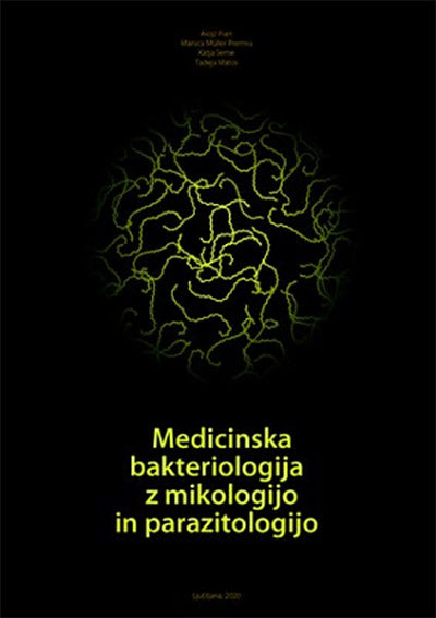 Medicinska bakteriologija z mikologijo in parazitologijo