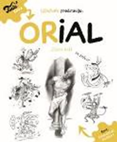 ORIAL: ZLATI OSLI IN TELICE!