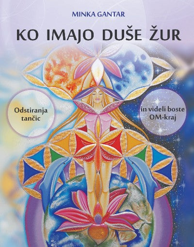 Ko imajo duše žur: Odstiranja tančic in videli boste OM-kraj