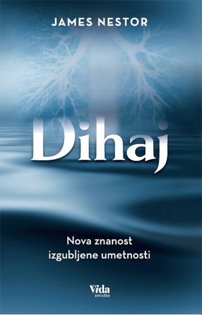 Dihaj: nova znanost izgubljene umetnosti