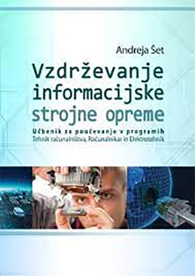 VZDRŽEVANJE INF. STROJNE OPREME  2. IZD - UČBENIK