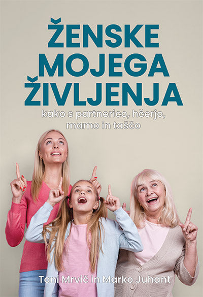 ŽENSKE MOJEGA ŽIVLJENJA