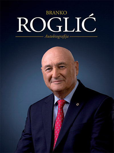 AVTOBIOGRAFIJA - BRANKO ROGLIĆ