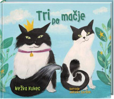 TRI PO MAČJE