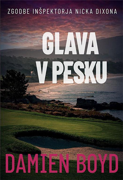 Glava v pesku (Inšpektor Nick Dixon, 2. knjiga)