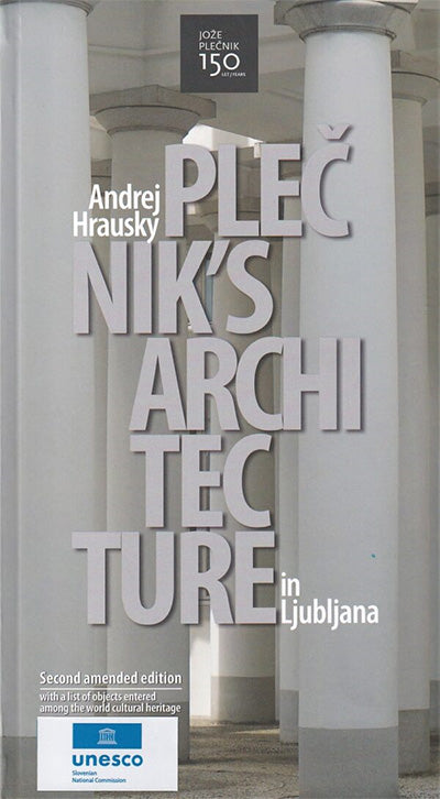 Plečnik's architecture in Ljubljana