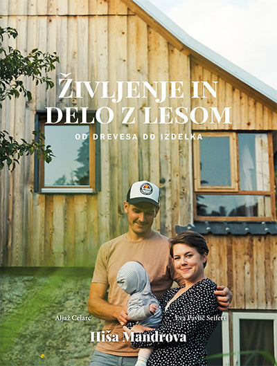 Življenje in delo z lesom: od drevesa do izdelka