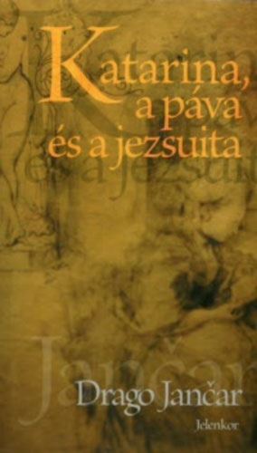 KATARINA, A PAVA ES A JEZSUITA