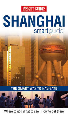SHANGHAI INSIGHT SMART GUIDE