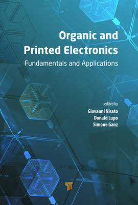Organic and Printed Electronics: Fundamentals and Applications
