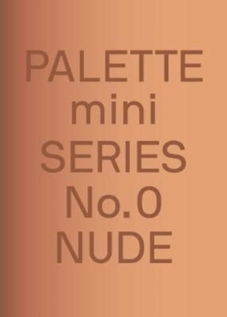 Palette Mini Series 00: Nude