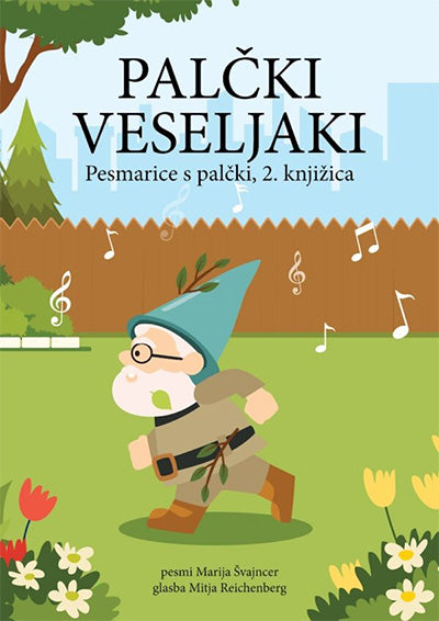 Palčki veseljaki: Pesmarice s palčki (2. knjižica)