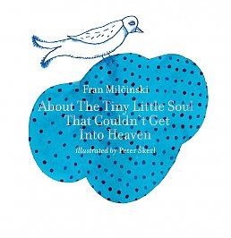 About the Tiny Little Soul That Coudn't Get Into Heaven