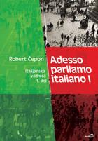 ADESSO PARLIAMO ITALIANO I