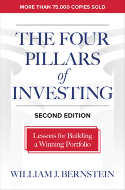 Four Pillars of Investing, Second Edition: Lessons for Building a Winning Portfolio