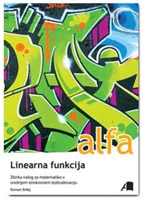 ALFA - LINEARNA FUNKCIJA  - ZBIRKA NALOG 1.TŠ