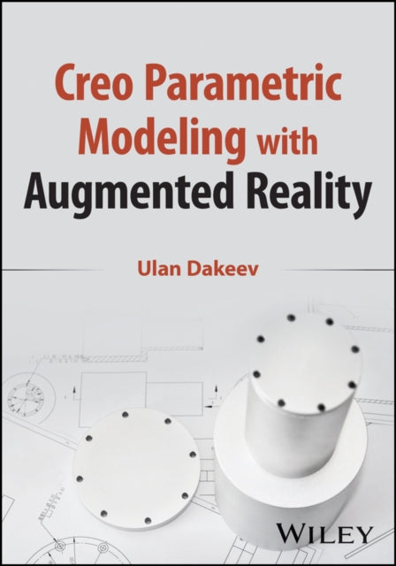 Creo Parametric Modeling with Augmented Reality