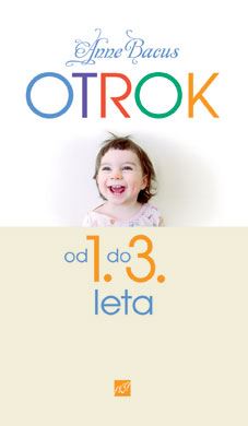 OTROK OD 1. DO 3. LETA