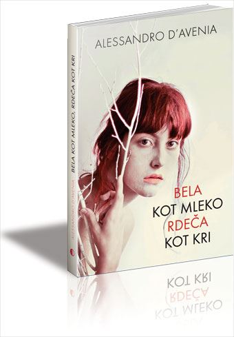 Bela kot mleko, rdeča kot kri (Broširana)