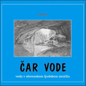 ČAR VODE V SLOVENSKEM LJUDSKEM IZROČILU