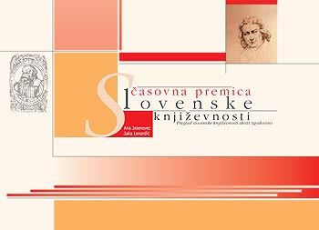 ČASOVNA PREMICA SLOVENSKE KNJIŽEVNOSTI