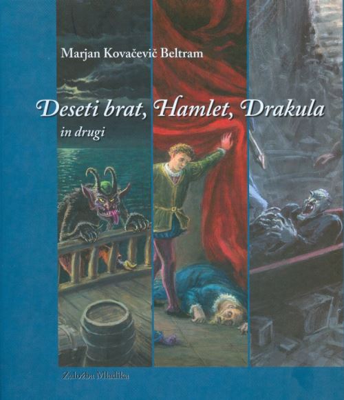 Deseti brat, Hamlet, Drakula in drugi