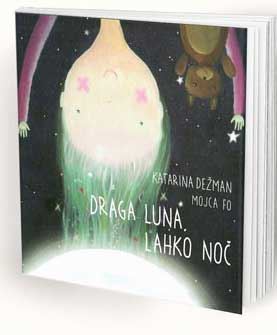 DRAGA LUNA, LAHKO NOČ