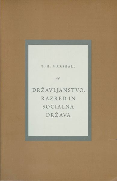 DRŽAVLJANSTVO, RAZRED IN SOCIALNA DRŽAVA