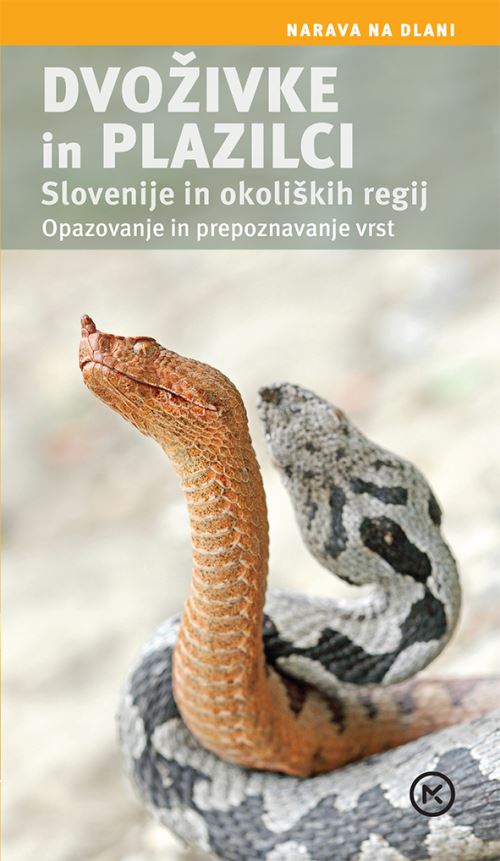 Dvoživke in plazilci Slovenije in okoliških regij