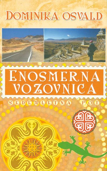 Enosmerna vozovnica: sedemletna pot