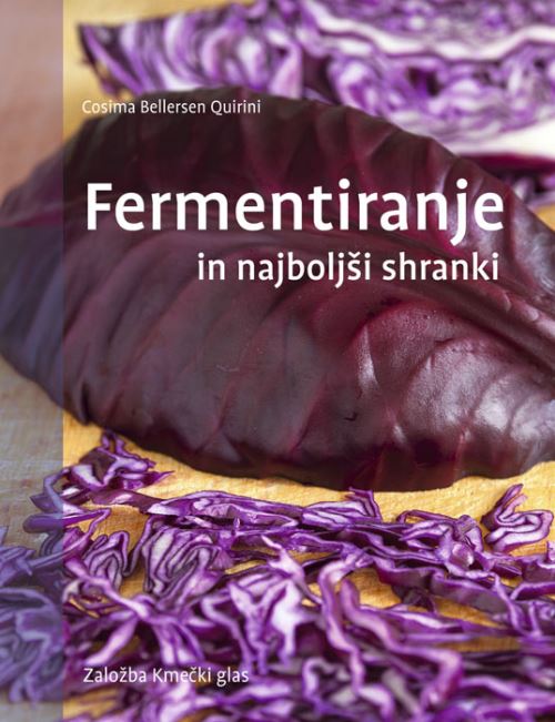 FERMENTIRANJE IN NAJBOLJŠI SHRANKI