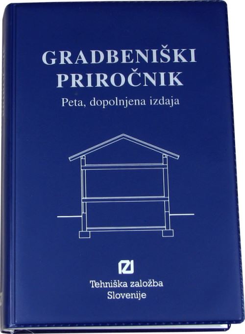 Gradbeniški priročnik 2012 (peta, dopolnjena izdaja)