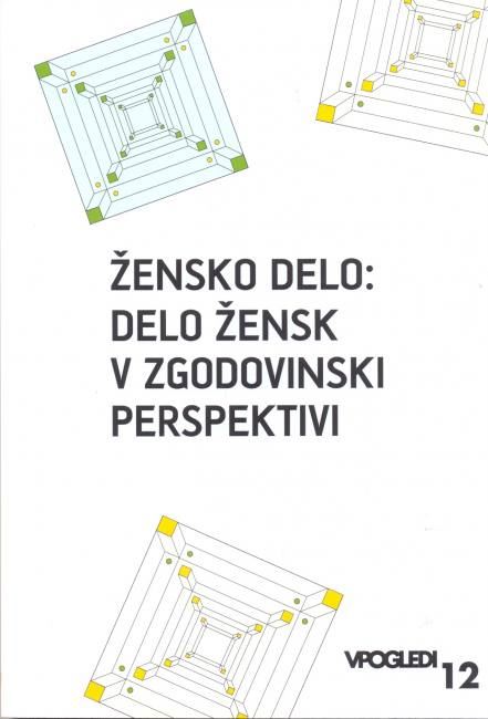 Žensko delo - Delo žensk v zgodovinski perspektivi