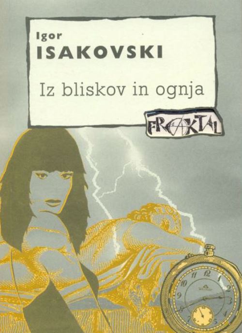 Iz bliskov in ognja