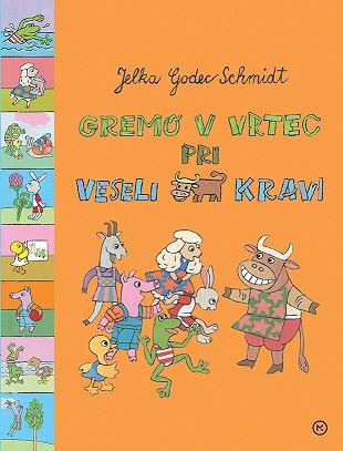 GREMO V VRTEC PRI VESELI KRAVI