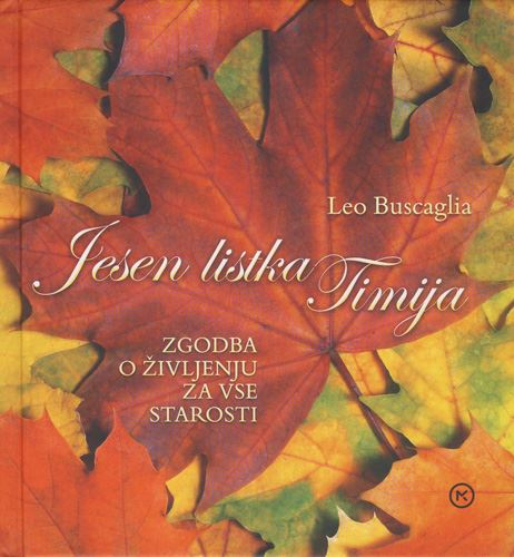 Jesen listka Timija : zgodba o življenju za vse starosti
