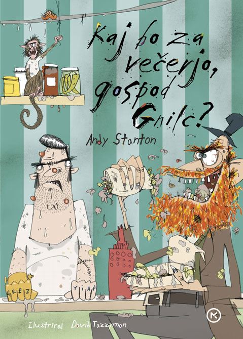 Kaj bo za večerjo, gospod Gnilc?