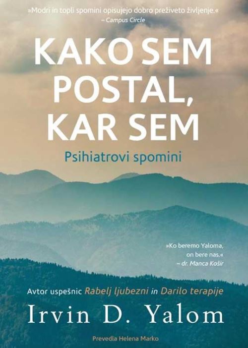 Kako sem postal, kar sem - Psihiatrovi spomini