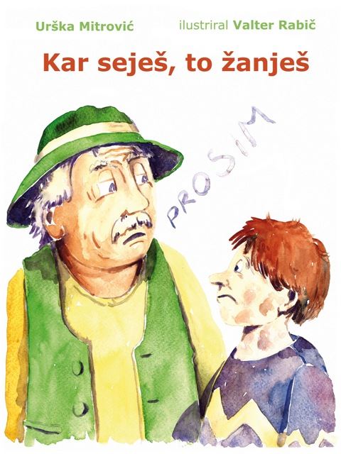 KAR SEJEŠ, TO ŽANJEŠ