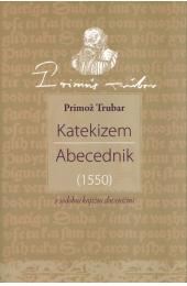 Katekizem. Abecednik (1550): v sodobni knjižni slovenščini